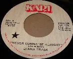 Pochette Never Gonna’ Be Alright