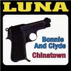 Pochette Bonnie and Clyde / Chinatown