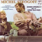 Pochette Michel Strogoff (Musique du feuilleton télévisé)