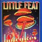 Pochette Hotcakes & Outtakes: 30 Years of Little Feat