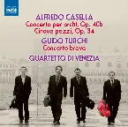 Pochette Casella: Concerto per archi, op. 40b / Cinque pezzi, op. 34 / Turchi: Concerto breve