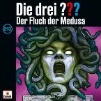 Pochette Die drei ??? 213: Der Fluch der Medusa