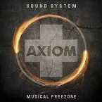 Pochette Axiom Sound System / Musical Freezone