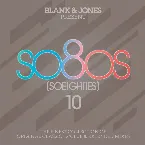 Pochette Blank & Jones Present So80s (SoEighties) 10