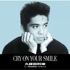 Pochette Cry On Your Smile