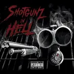 Pochette Shotgunz In Hell