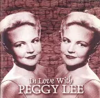 Pochette In Love With Peggy Lee