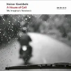 Pochette Heiner Goebbels: A House of Call - My Imaginary Notebook