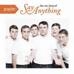 Pochette Playlist: The Very Best of Say Anything