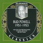 Pochette The Chronological Classics: Bud Powell 1951-1953