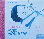 Pochette Je chante avec mon bébé
