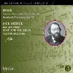 Pochette The Romantic Violin Concerto, Volume 17: Violin Concerto no. 3 in D minor, op. 58 / Scottish Fantasy in E-flat major, op. 46