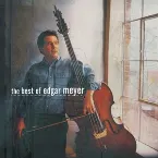 Pochette The Best of Edgar Meyer