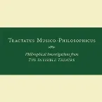 Pochette Tractatus Musico-Philosophicus: Philosophical Investigations From the Invisible Theatre