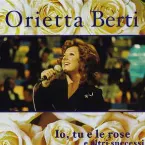 Pochette Io, tu e le rose e altri successi