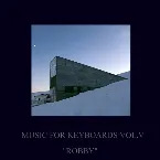 Pochette Music For Keyboards Vol. V: "Robby"