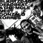 Pochette Deadbeat and the Mole Meet Gonzalo Torres