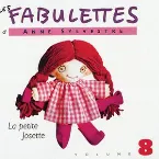 Pochette Les Fabulettes, Volume 8 : La petite Josette