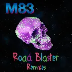 Pochette Road Blaster (Remixes)