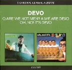 Pochette Q: Are We Not Men? A: We Are Devo! / Oh, No! It’s DEVO