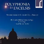 Pochette Polyphonia in Excelsis: Sacred Music by Claudio Dall'Albero