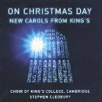 Pochette On Christmas Day: New Carols from King's