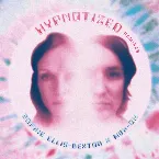 Pochette Hypnotized (Remixes)