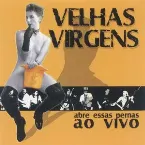 Pochette Abre Essas Pernas Ao Vivo!