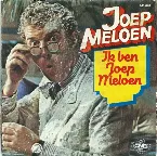 Pochette Ik ben Joep Meloen / Ik wil met jou wel zeven weken...