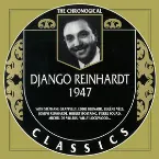 Pochette The Chronological Classics: Django Reinhardt 1947