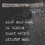 Pochette Vaster Than Empires