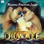 Pochette Manma Emotion Jaage (From "Dilwale")