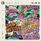 Pochette Show Me Love (Dimitri Vegas edit)