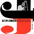 Pochette The Eminent Jay Jay Johnson, Volume 1