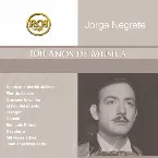 Pochette RCA: 100 años de música, segunda parte: Jorge Negrete