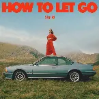 Pochette How to Let Go