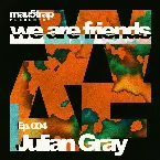 Pochette we are friends radio - episode 004