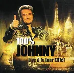 Pochette 100% Johnny: Live à la Tour Eiffel
