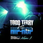 Pochette Todd Terry Vs Hip Hop (Dramatical Volume 1)