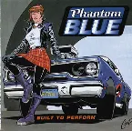 Pochette Phantom Blue/Built to Perform