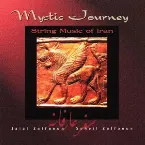 Pochette Mystic Journey: String Music of Iran