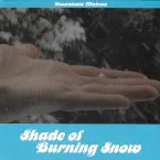 Pochette Shade of Burning Snow
