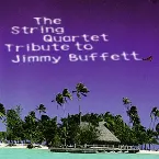 Pochette The String Quartet Tribute to Jimmy Buffett