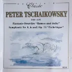 Pochette Fantasie-Overtüre "Romeo und Julia" / Symphonie Nr. 6, h-moll Op. 74 "Pathétique"