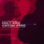 Pochette Halt and Catch Fire (Original Television Series Soundtrack)