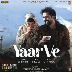 Pochette Yaar Ve (From “Code Name Tiranga”)