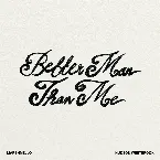 Pochette Better Man Than Me