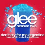 Pochette Don't Cry for Me Argentina (Lea Michele, Rachel solo version)