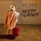 Pochette Life Is Eazi, Vol. 1: Accra to Lagos