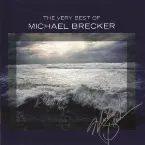 Pochette The very best of Michael Brecker